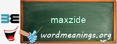 WordMeaning blackboard for maxzide